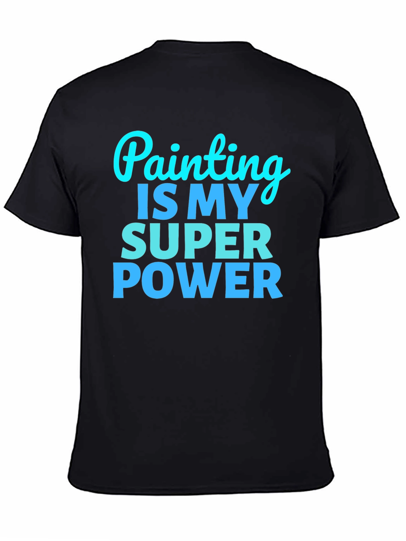 Painting is My Superpower Graphic Tee