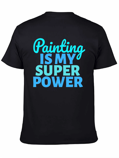 Painting is My Superpower Graphic Tee