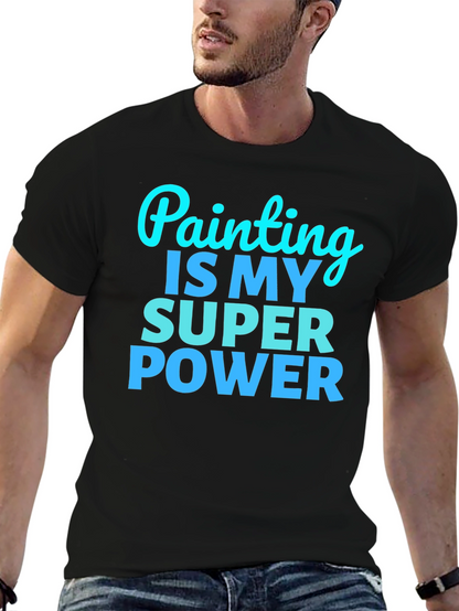 Painting is My Superpower Graphic Tee