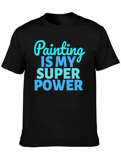 Painting is My Superpower Graphic Tee
