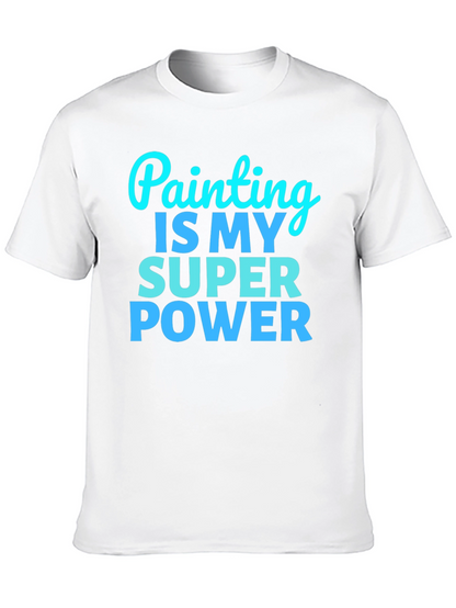 Painting is My Superpower Graphic Tee