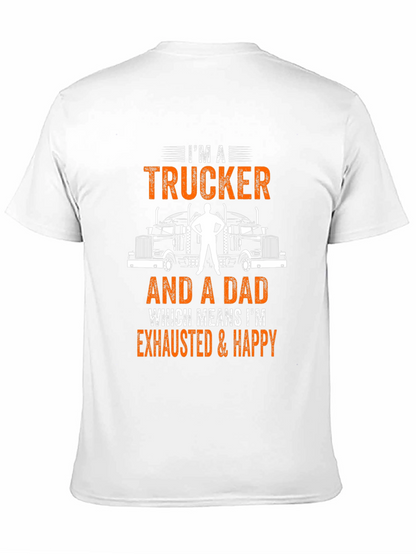 Trucker Dad Graphic T-Shirt - Exhausted & Happy