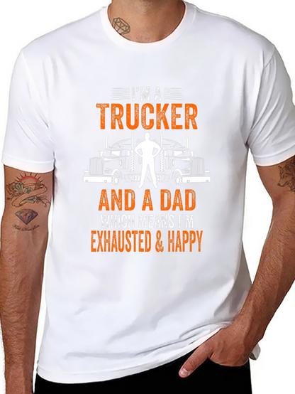 Trucker Dad Graphic T-Shirt - Exhausted & Happy