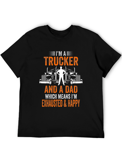 Trucker Dad Graphic T-Shirt - Exhausted & Happy