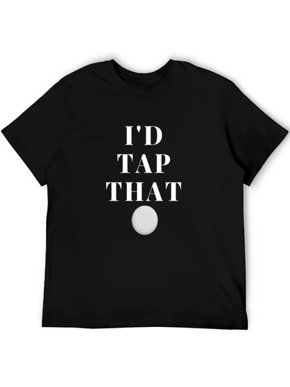 Id Tap That Golf T-Shirt