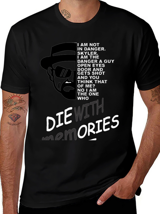 Breaking Bad Inspired Die With Memories Graphic Tee
