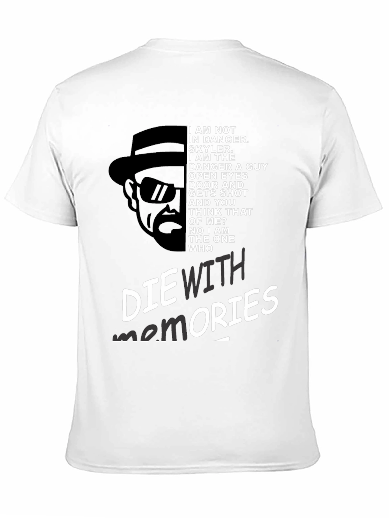Breaking Bad Inspired Die With Memories Graphic Tee