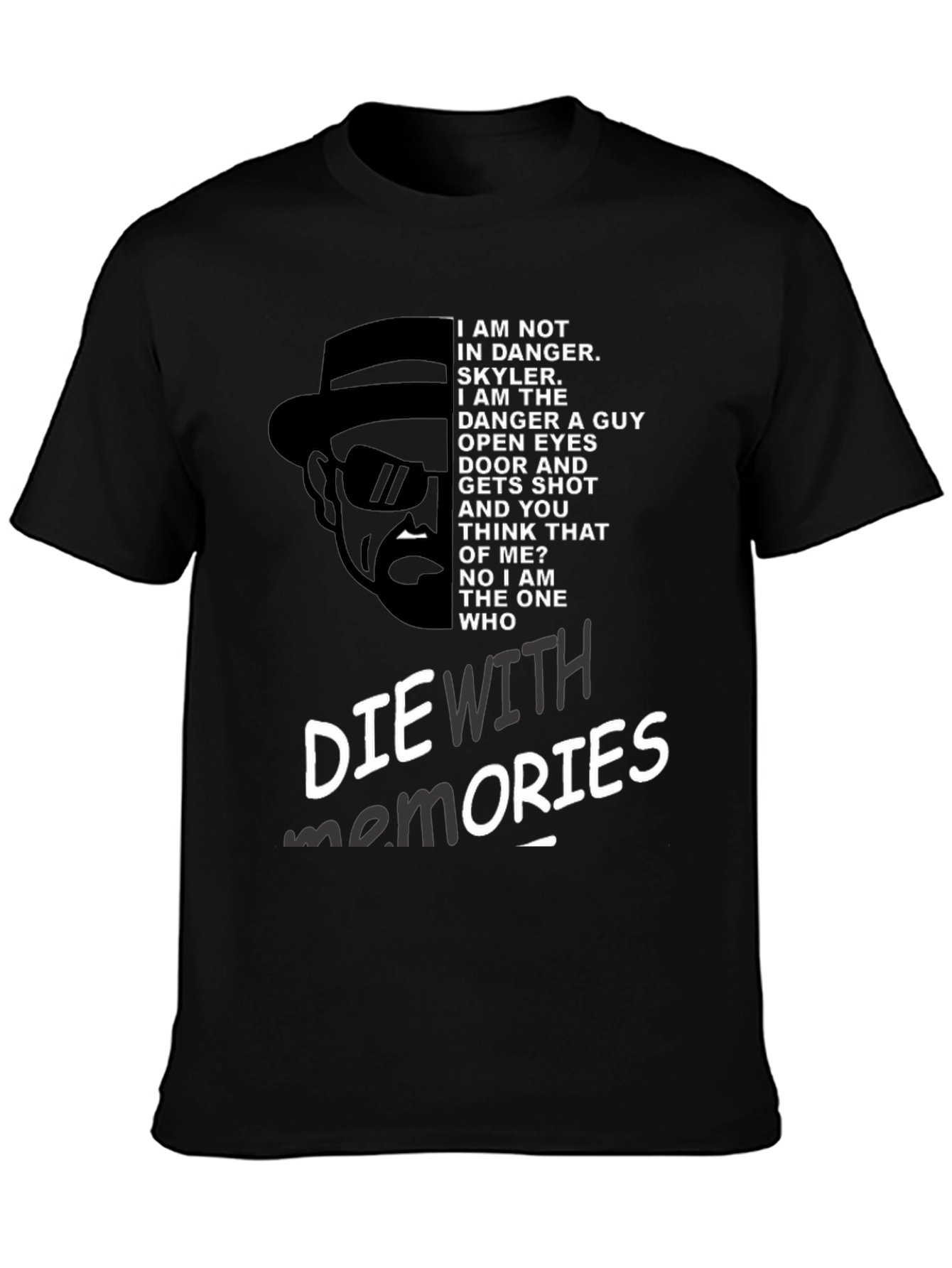 Breaking Bad Inspired Die With Memories Graphic Tee
