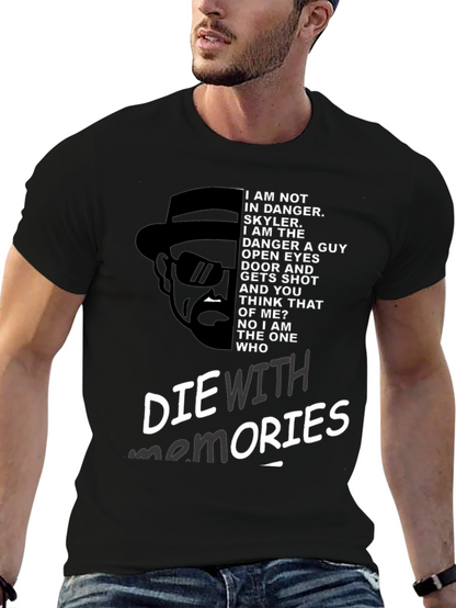 Breaking Bad Inspired Die With Memories Graphic Tee
