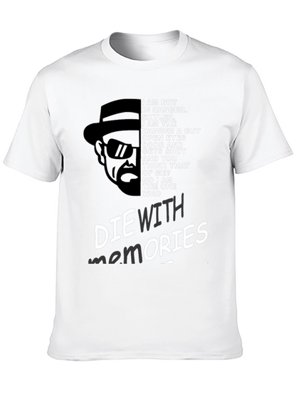 Breaking Bad Inspired Die With Memories Graphic Tee