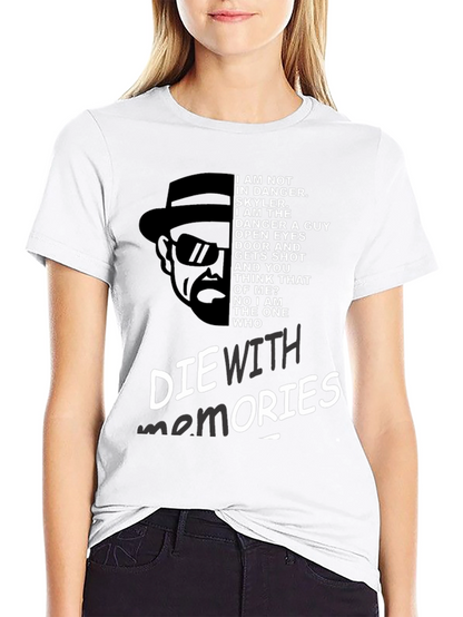Breaking Bad Inspired Die With Memories Graphic Tee