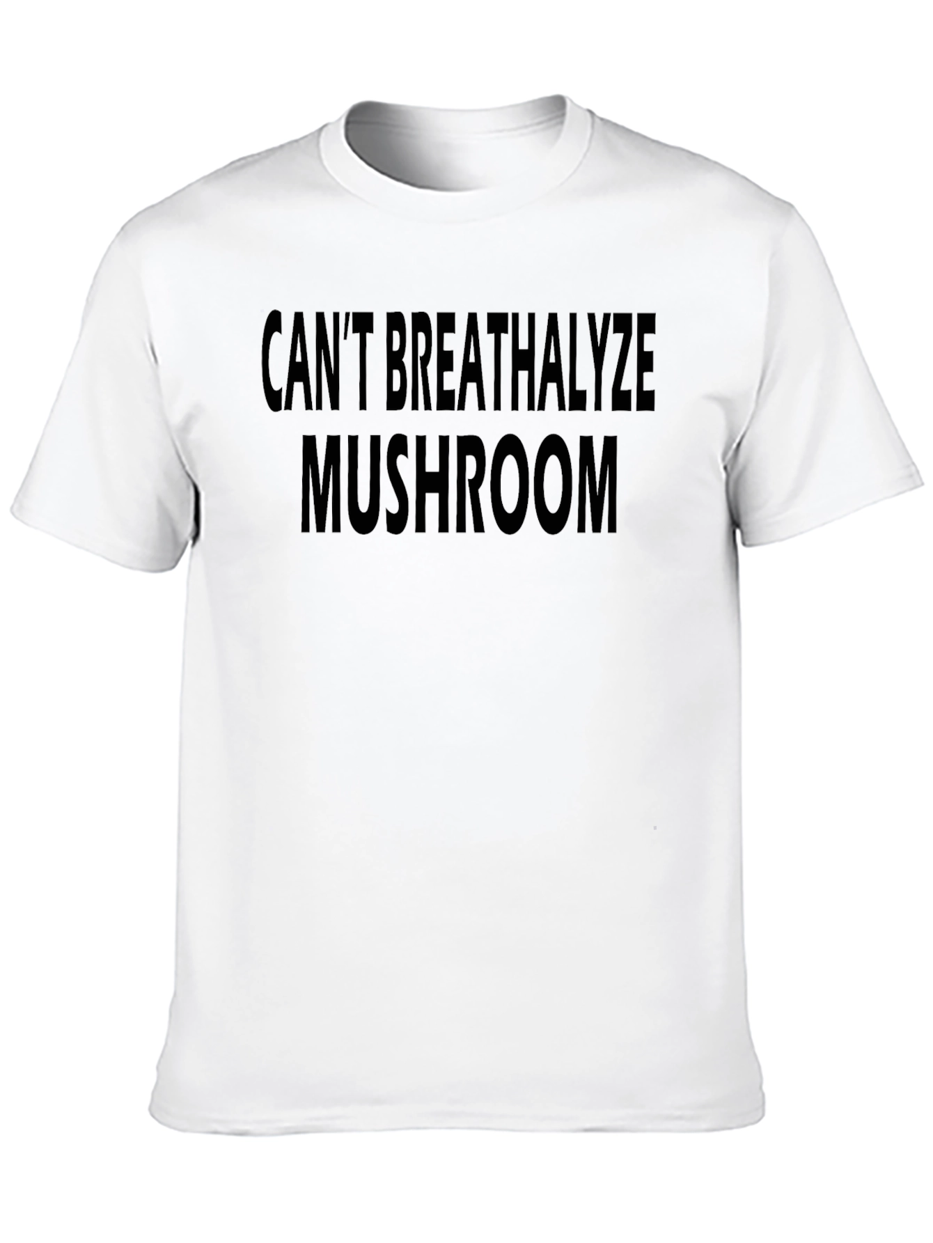 Cant Breathalyze Mushroom Graphic Tee