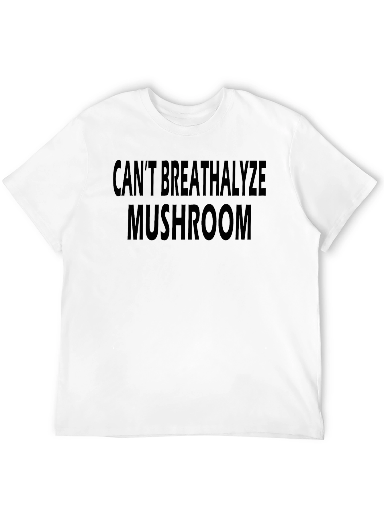 Cant Breathalyze Mushroom Graphic Tee