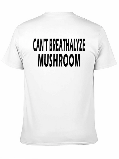 Cant Breathalyze Mushroom Graphic Tee