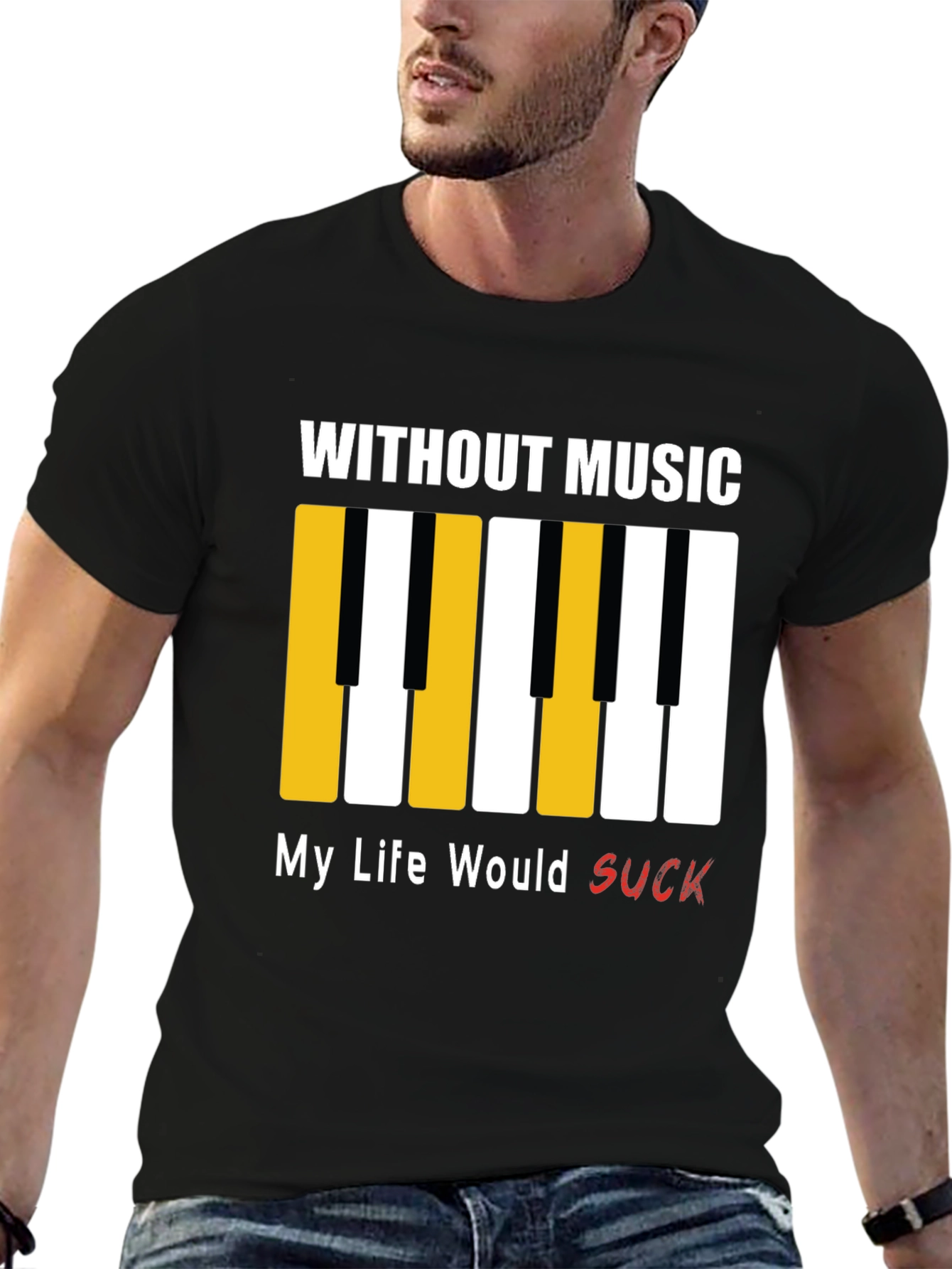Music Lover T-Shirt: Without Music My Life Would Suck!
