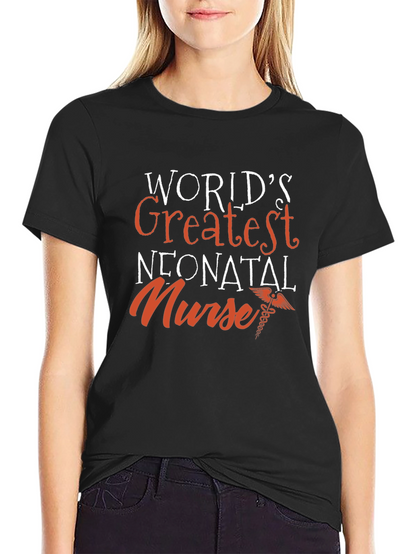 Worlds Greatest Neonatal Nurse T-Shirt