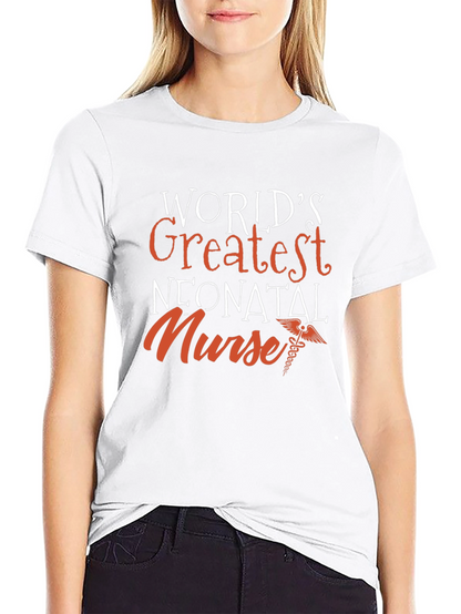Worlds Greatest Neonatal Nurse T-Shirt