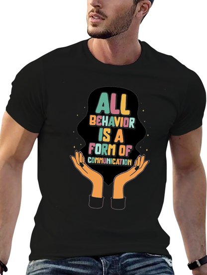 All Behavior is Communication Graphic Tee