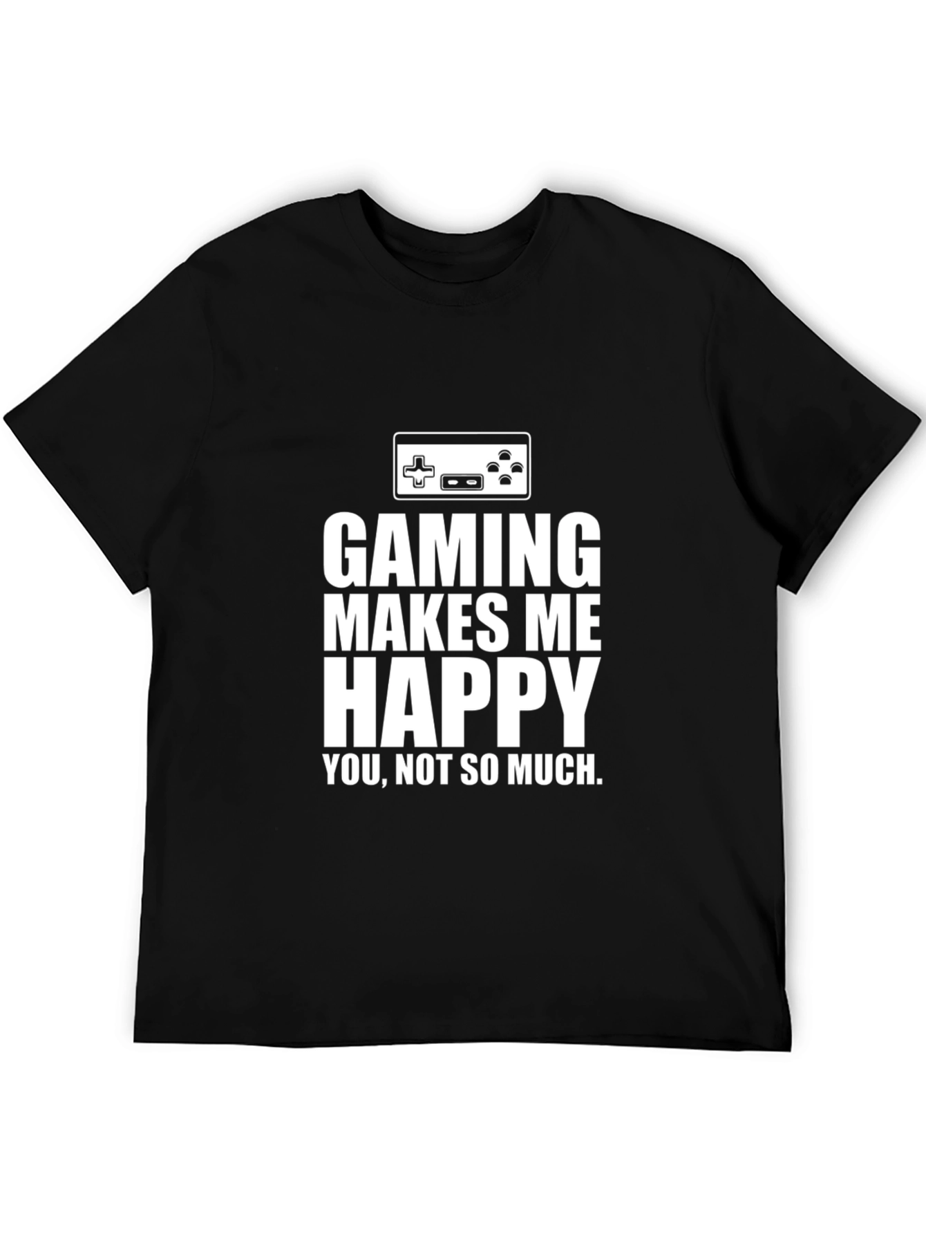 Gaming Makes Me Happy T-Shirt Black Cotton
