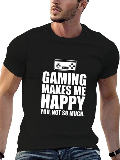Gaming Makes Me Happy T-Shirt Black Cotton