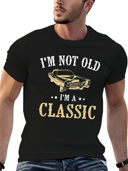 Im Not Old Im A Classic Graphic T-Shirt