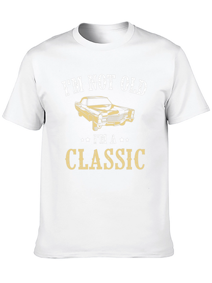 Im Not Old Im A Classic Graphic T-Shirt