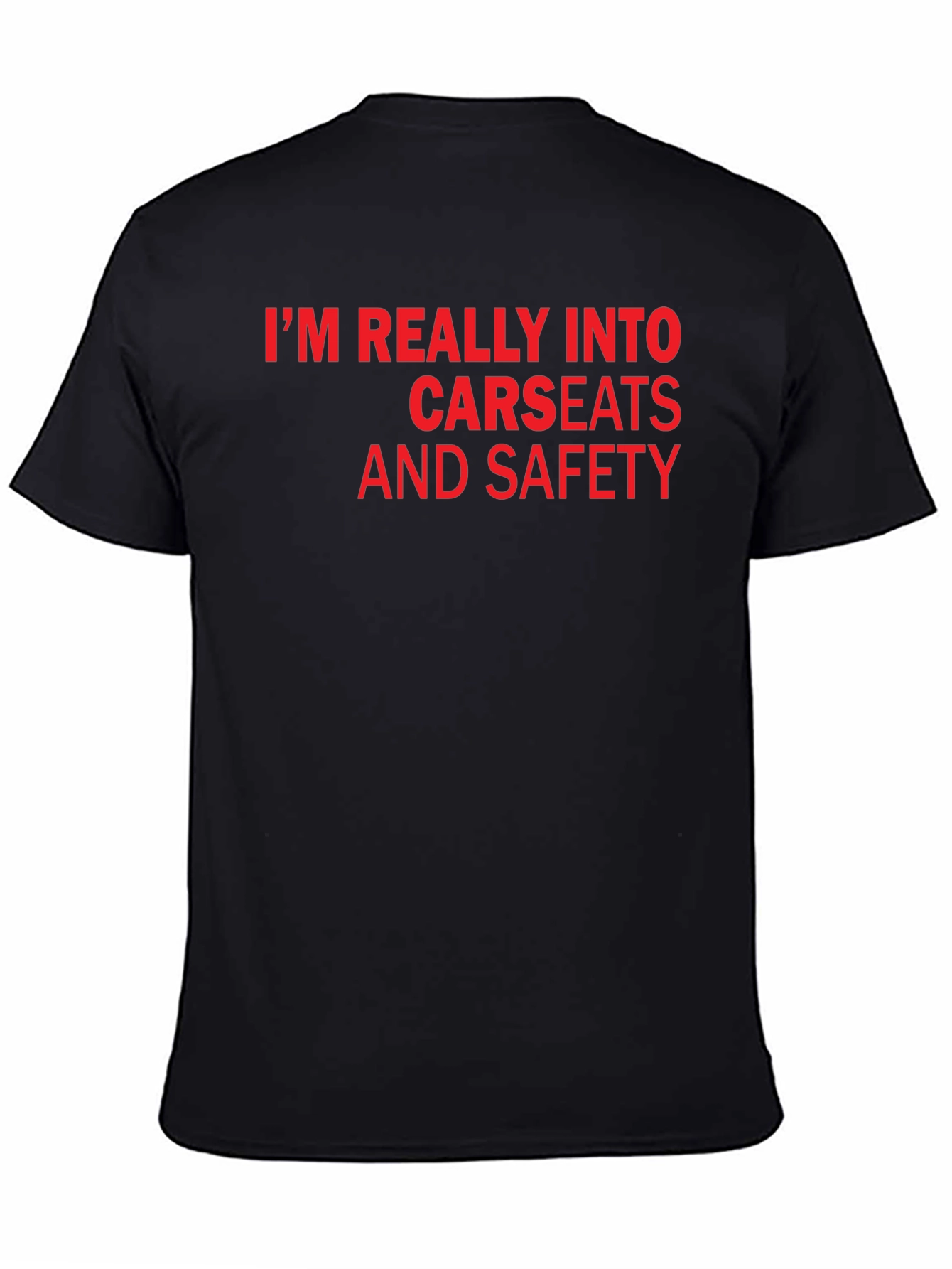 Carseats and Safety T-Shirt