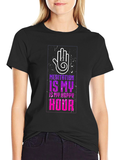 Meditation Is My Happy Hour Graphic T-Shirt