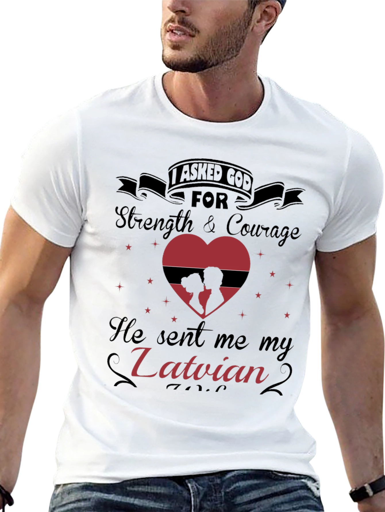 Latvian Love T-Shirt: I Asked God For You