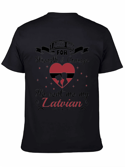 Latvian Love T-Shirt: I Asked God For You