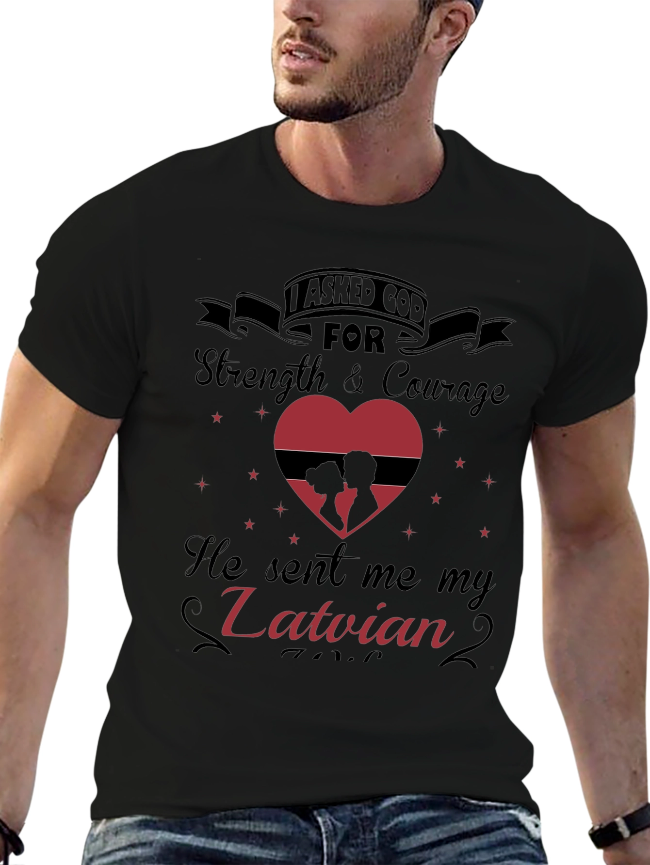 Latvian Love T-Shirt: I Asked God For You