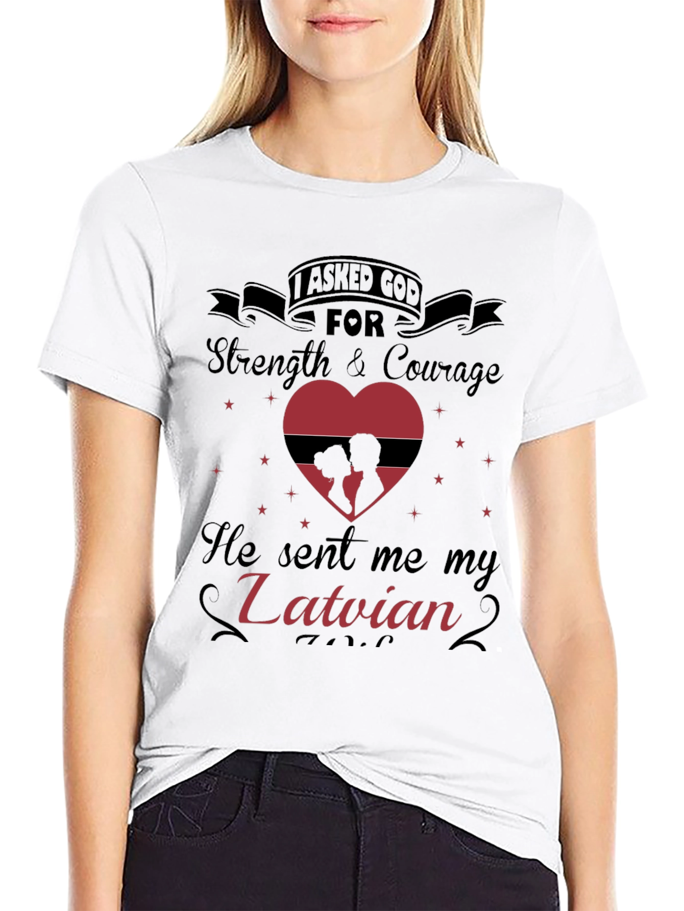Latvian Love T-Shirt: I Asked God For You