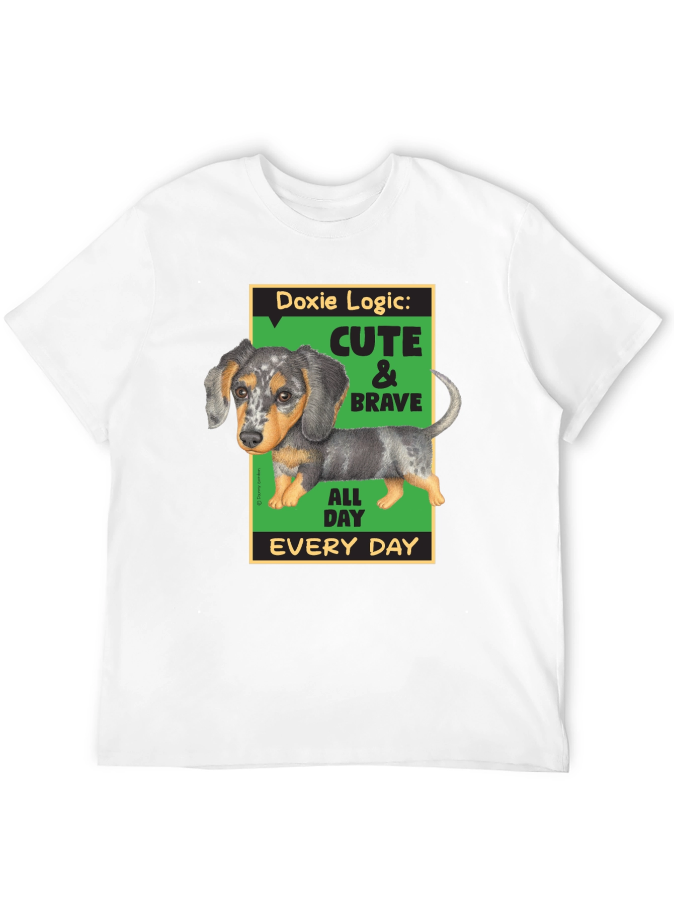 Doxie Logic Cute & Brave T-Shirt
