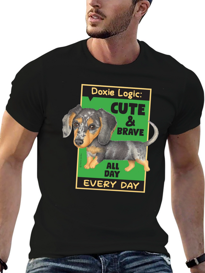Doxie Logic Cute & Brave T-Shirt