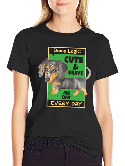 Doxie Logic Cute & Brave T-Shirt