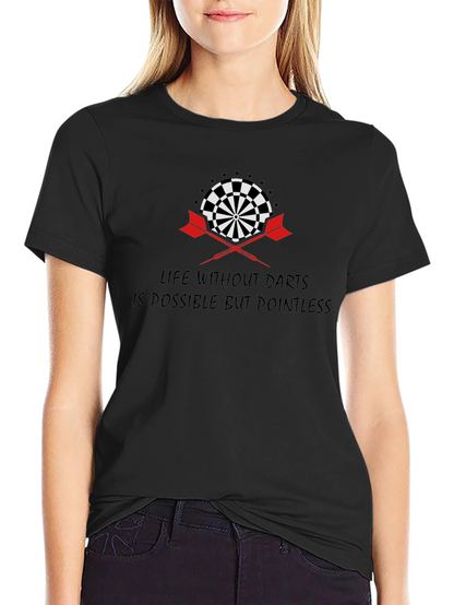 Darts T-Shirt: Life Without Darts is Pointless