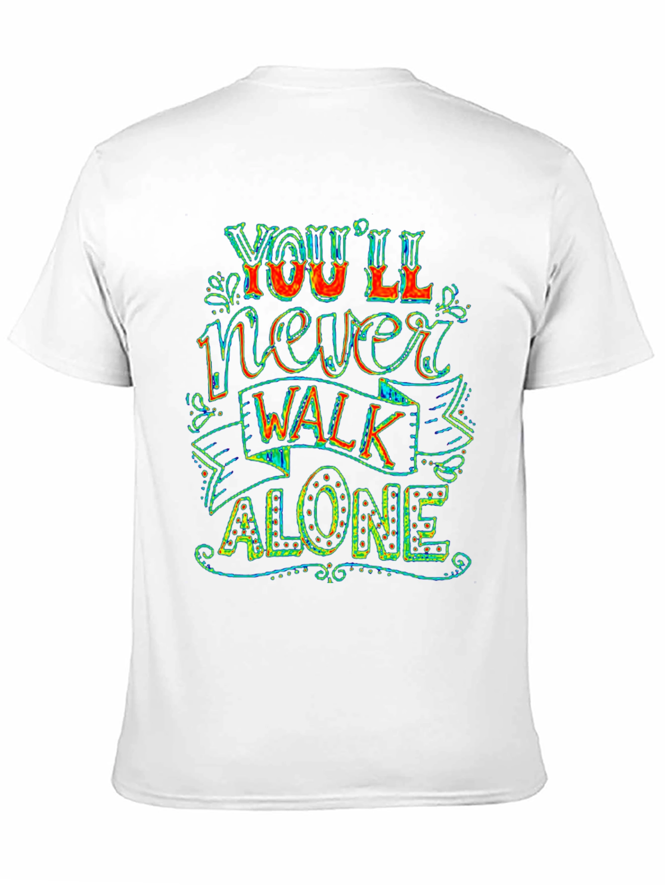 Youll Never Walk Alone Graphic Tee