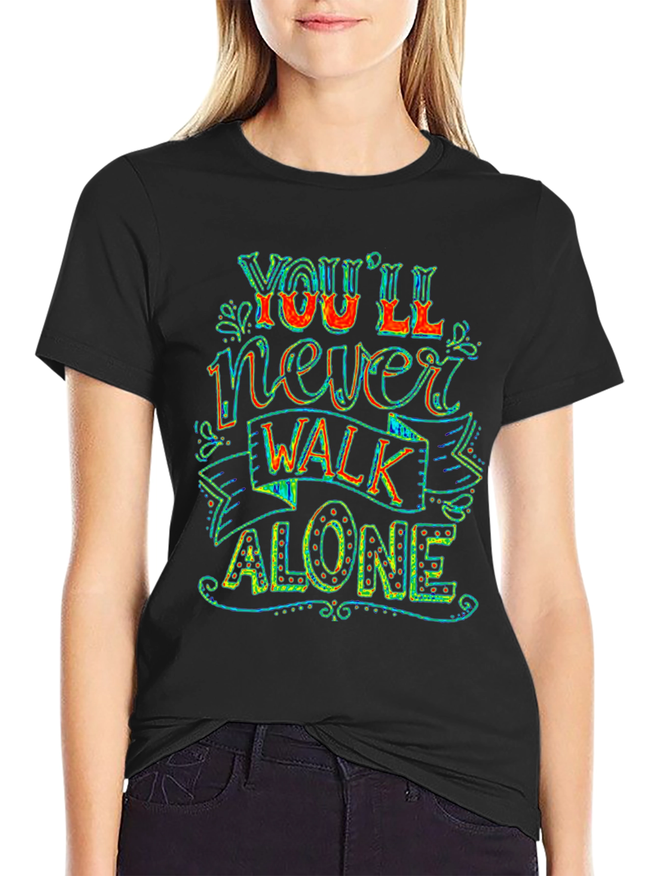 Youll Never Walk Alone Graphic Tee