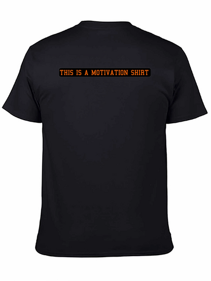 Motivational Statement Black T-Shirt