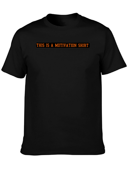 Motivational Statement Black T-Shirt