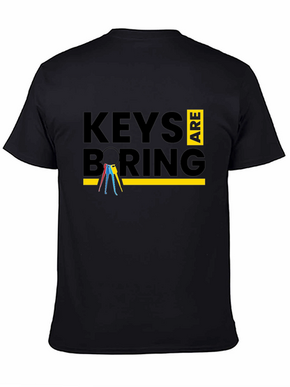 Keys Are Boring Graphic T-Shirt