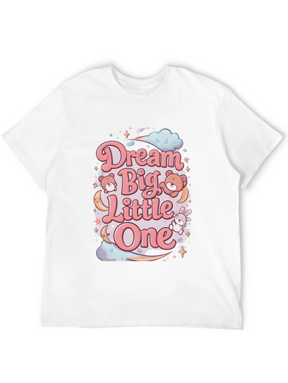 Dream Big Little One Graphic Tee