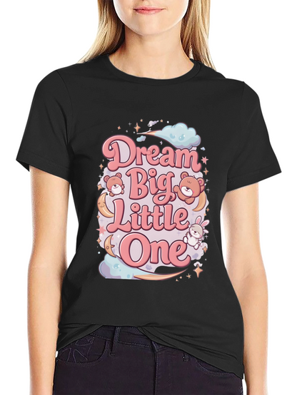 Dream Big Little One Graphic Tee