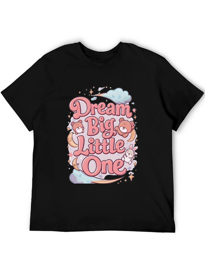 Dream Big Little One Graphic Tee