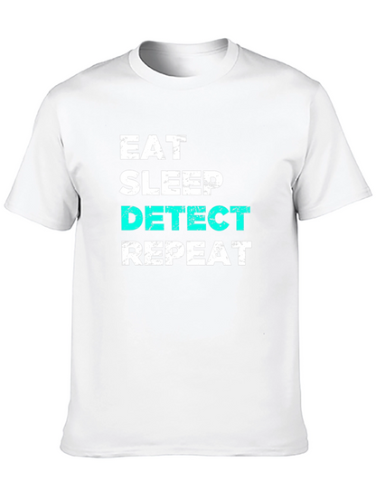 Eat Sleep Detect Repeat T-Shirt