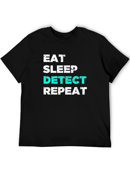 Eat Sleep Detect Repeat T-Shirt