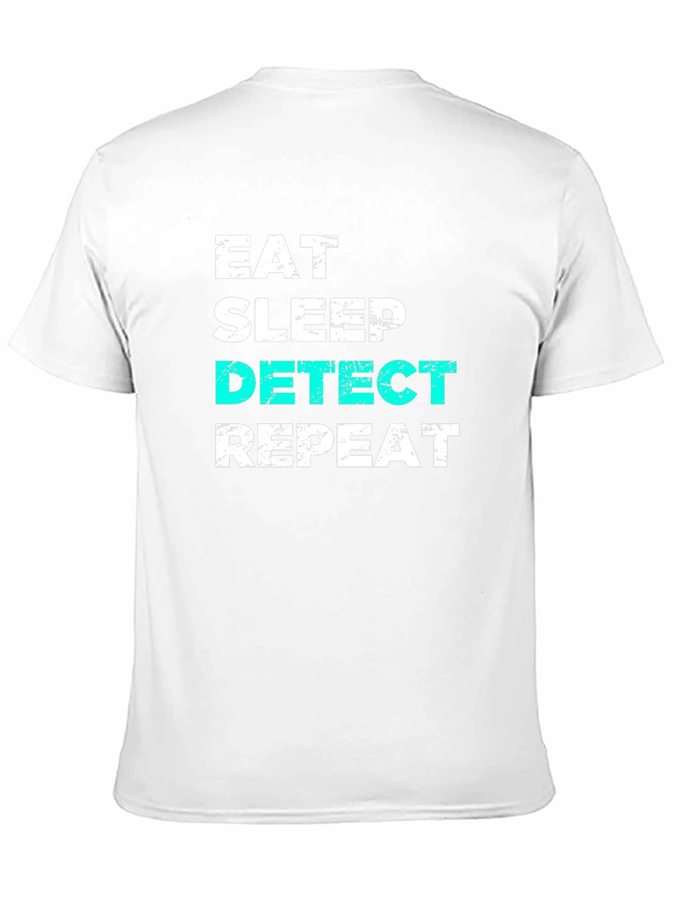 Eat Sleep Detect Repeat T-Shirt