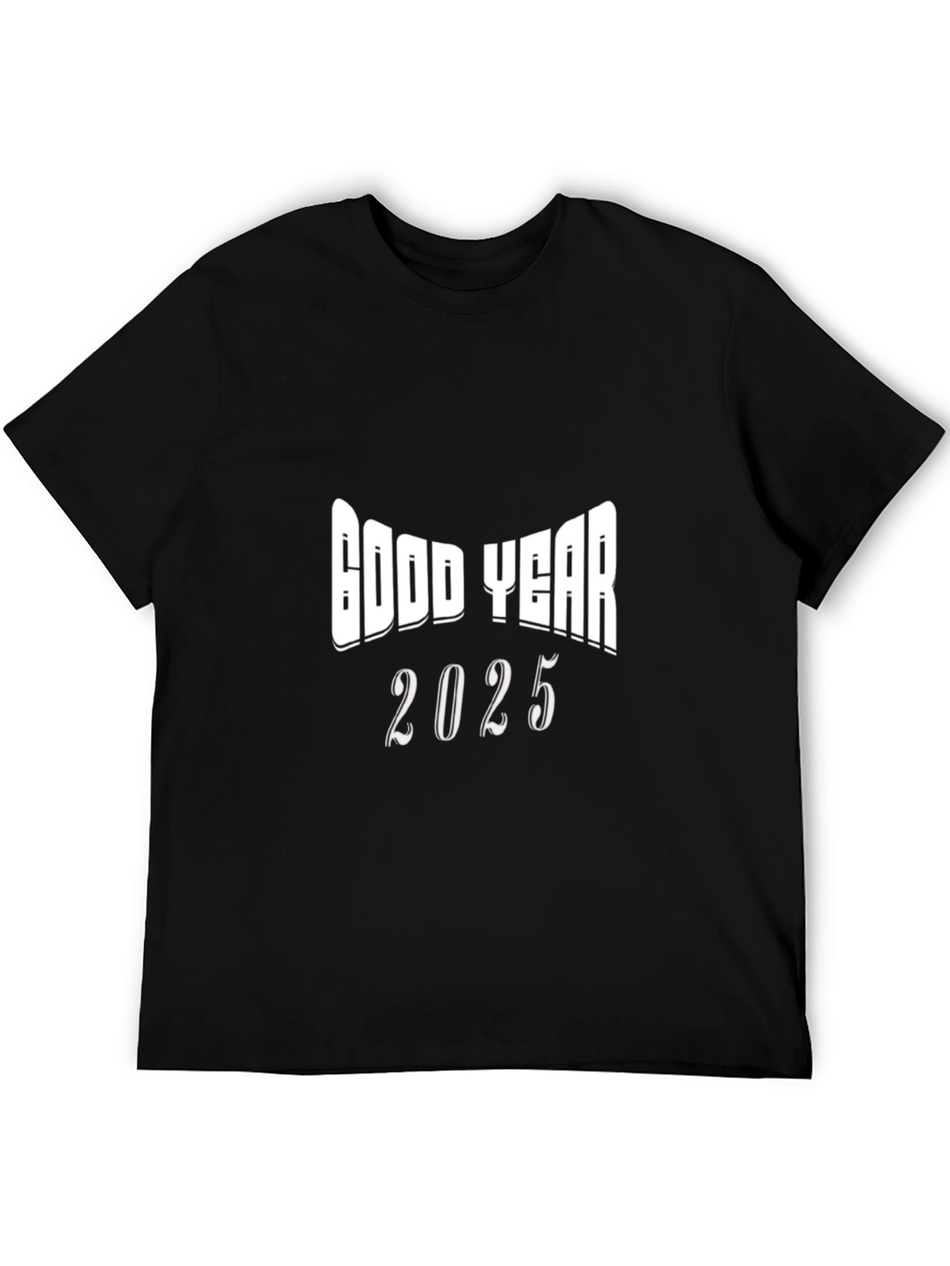 Good Year 2025 Black T-Shirt