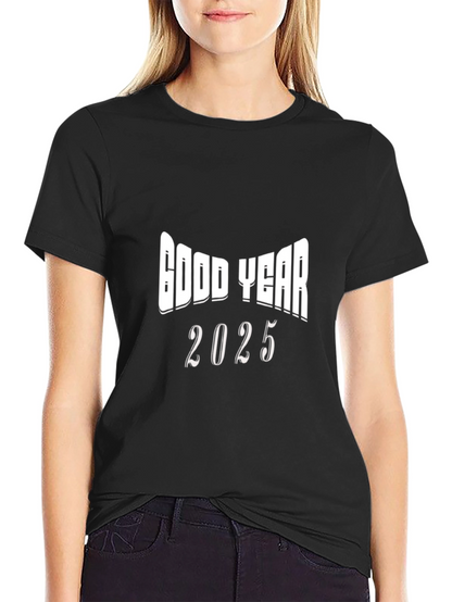 Good Year 2025 Black T-Shirt