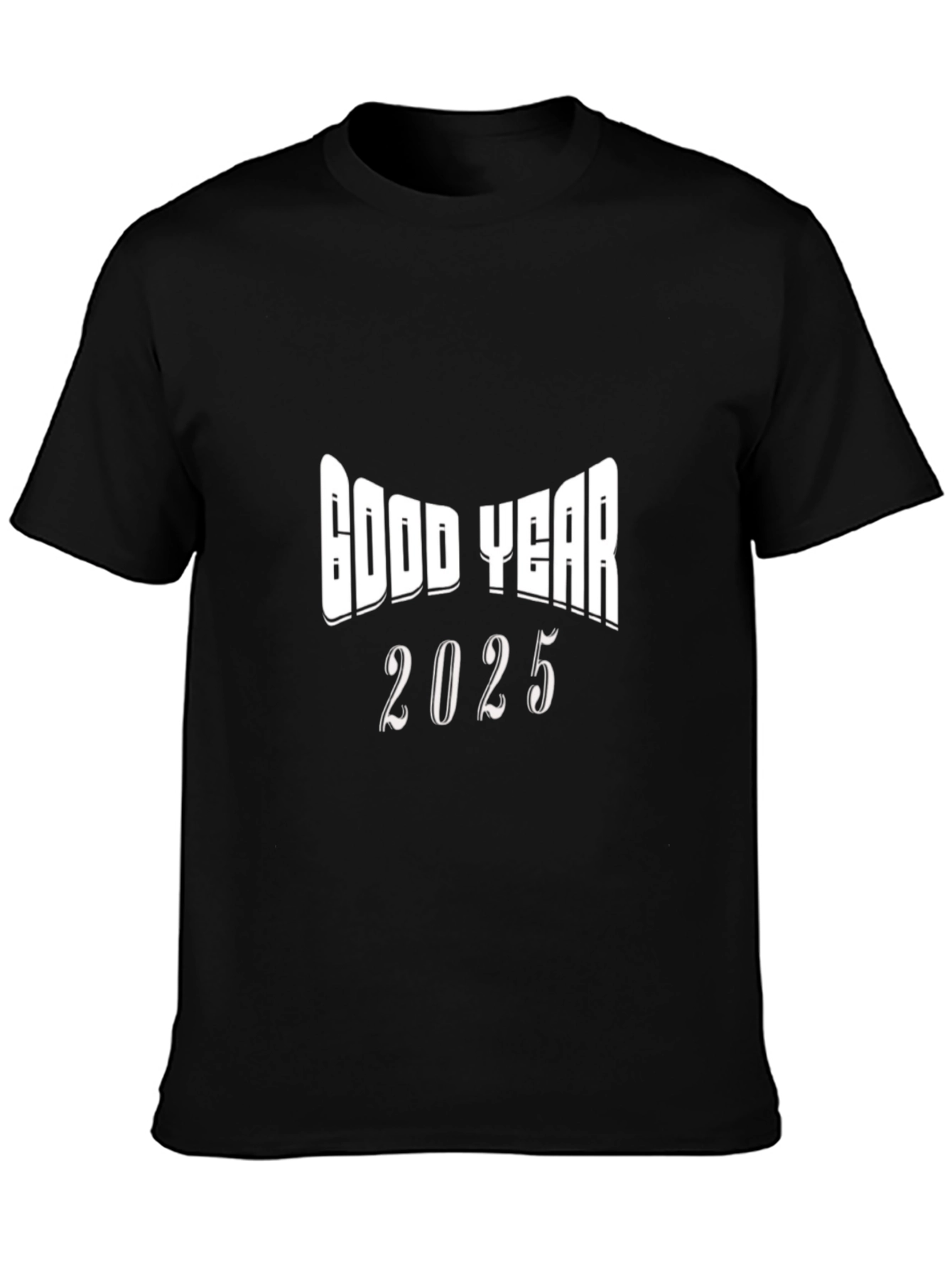 Good Year 2025 Black T-Shirt